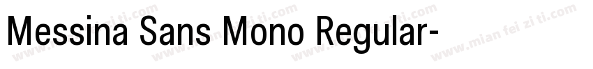 Messina Sans Mono Regular字体转换